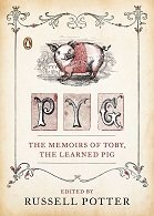 Pyg The Memoirs of Toby the learned Pig