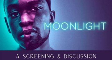 'Moonlight' Film Screening and Discussion