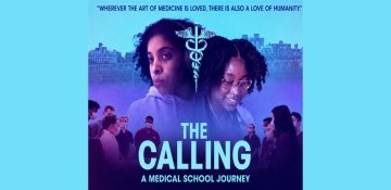 Poster for The Calling: A Medical School Journey, featuring two Black women medical students and a group of masked healthcare students