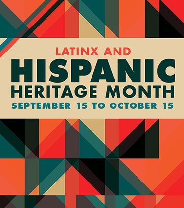 LatinX and Hispanic Heritage Month promotional graphic