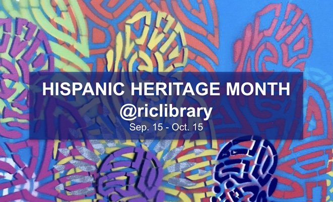 Hispanic Heritage Month @riclibrary Adams Library