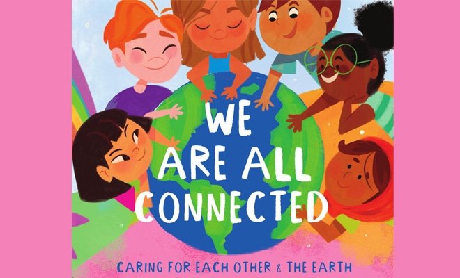"We are All Connected", a bilingual book written by Gabi Garcia and illustrated by Natalia Jimenez Osorio