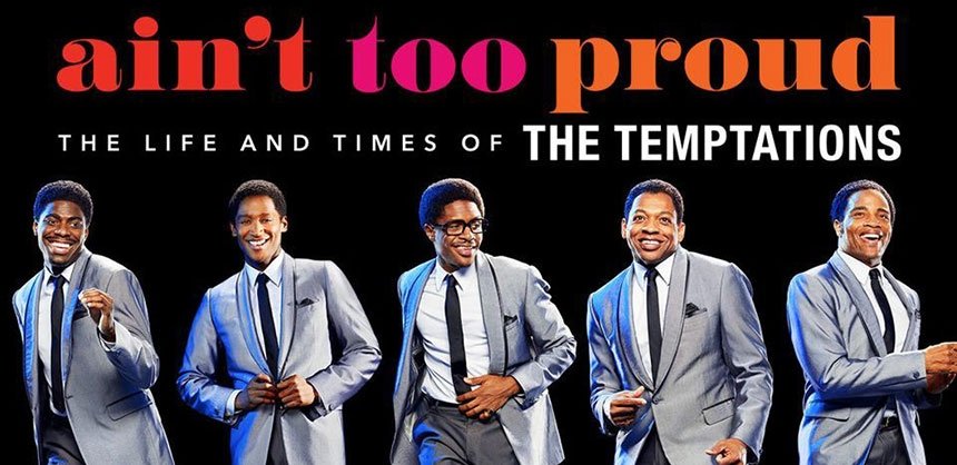 Ain't Too Proud: The Life and Times of The Temptations promotional graphic